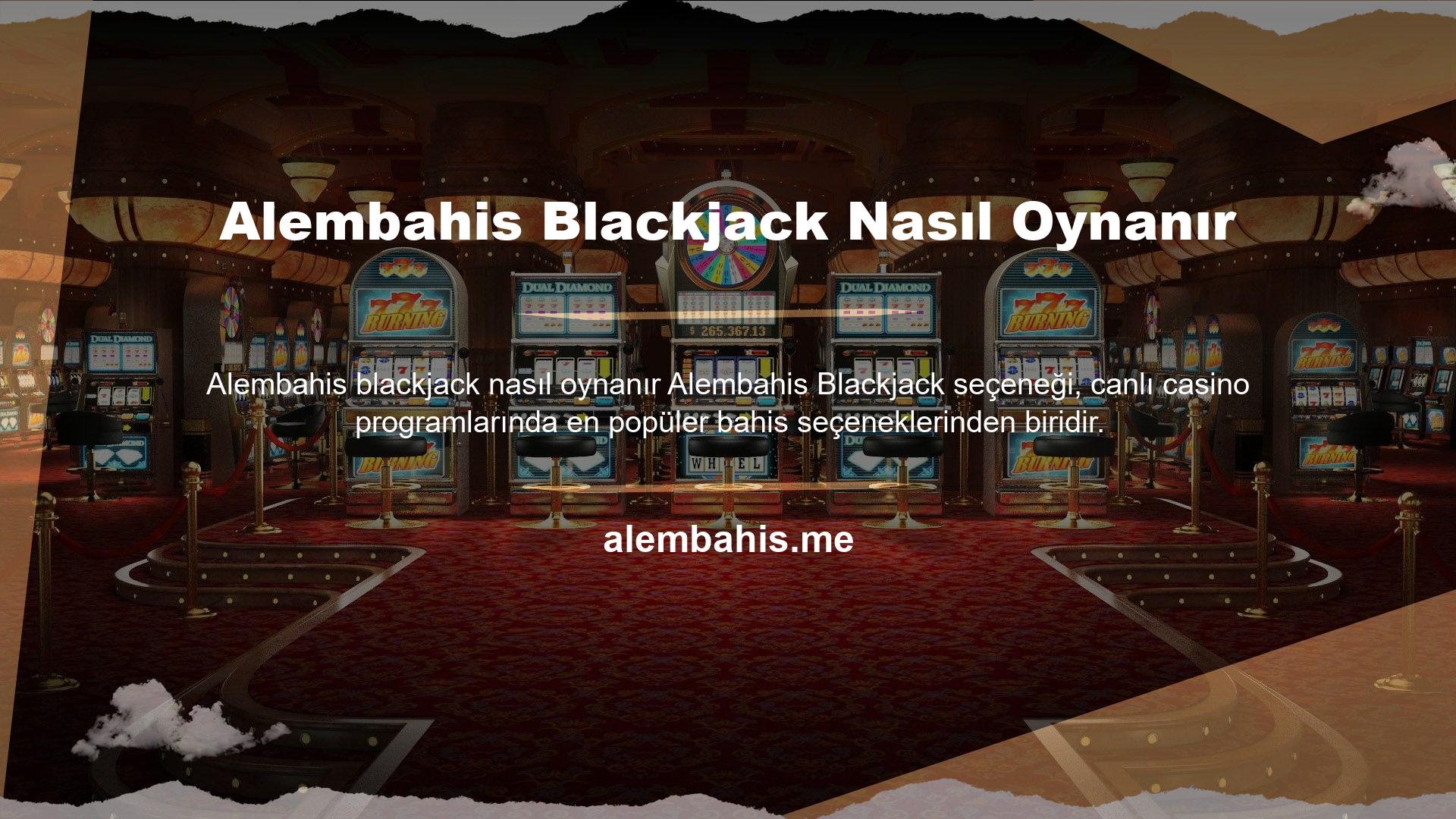 Alembahis blackjack nasıl oynanır