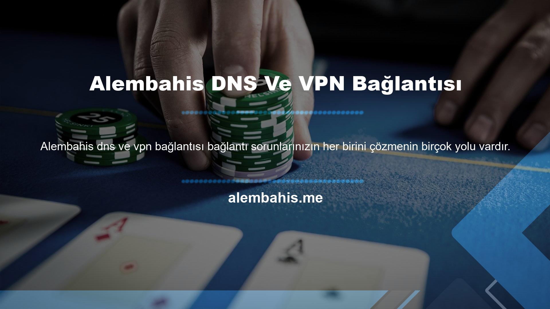 Bu yöntemler DNS ve VPN'e bağlanmak olarak tanımlanır